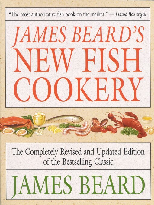 Title details for James Beard's New Fish Cookery by James Beard - Available